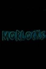 Watch Morlocks Vidbull