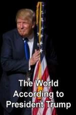 Watch The World According to President Trump Vidbull