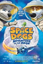 Watch Space Dogs: Adventure to the Moon Vidbull