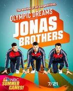 Watch Olympic Dreams Featuring Jonas Brothers (TV Special 2021) Vidbull