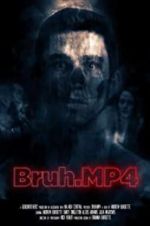 Watch Bruh.mp4 Vidbull