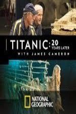 Watch Titanic: 20 Years Later with James Cameron Vidbull