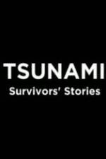 Watch Tsunami: Survivors' Stories Vidbull