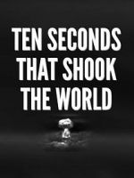 Watch Specials for United Artists: Ten Seconds That Shook the World Vidbull