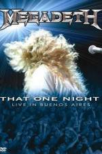 Watch Megadeth That One Night - Live in Buenos Aires Vidbull