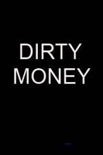Watch Dirty money Vidbull