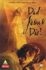 Watch Did Jesus Die? Vidbull