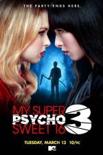 Watch My Super Psycho Sweet 16 Part 3 Vidbull