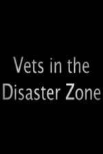 Watch Vets In The Disaster Zone Vidbull