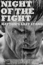 Watch Night of the Fight: Hatton's Last Stand Vidbull