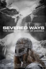 Watch Severed Ways: The Norse Discovery of America Vidbull