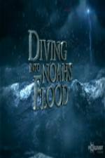 Watch National Geographic Diving into Noahs Flood Vidbull
