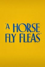 Watch A Horse Fly Fleas (Short 1947) Vidbull