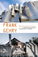Watch Frank Gehry: The Formative Years Vidbull