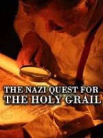 Watch The Nazi Quest for the Holy Grail Vidbull