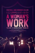 Watch A Woman\'s Work: The NFL\'s Cheerleader Problem Vidbull