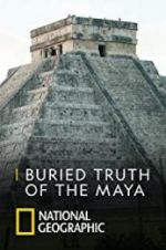 Watch Buried Truth of the Maya Vidbull
