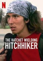 Watch The Hatchet Wielding Hitchhiker Vidbull