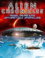 Watch Alien Chronicles: Moon, Mars and Antartica Anomalies Vidbull