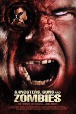 Watch Gangsters Guns & Zombies Vidbull