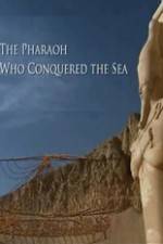 Watch The Pharaoh Who Conquered the Sea Vidbull