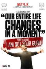 Watch Tony Robbins: I Am Not Your Guru Vidbull