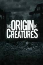 Watch The Origin of Creatures Vidbull