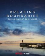 Watch Breaking Boundaries: The Science of Our Planet Vidbull