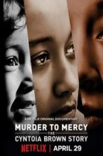 Watch Murder to Mercy: The Cyntoia Brown Story Vidbull
