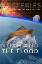 Watch Mysteries of Noah and the Flood Vidbull