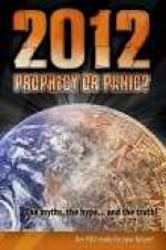 Watch 2012: Prophecy or Panic? Vidbull