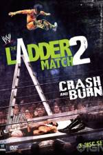 Watch WWE The Ladder Match 2 Crash And Burn Vidbull