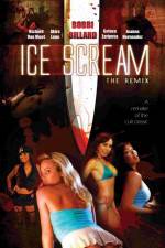 Watch Ice Scream: The ReMix Vidbull
