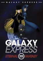 Watch The Galaxy Express 999: The Eternal Fantasy Vidbull