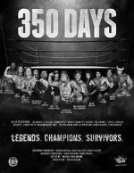 Watch 350 Days - Legends. Champions. Survivors Vidbull