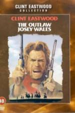 Watch The Outlaw Josey Wales Vidbull