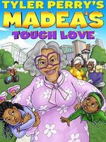Watch Madea\'s Tough Love Vidbull
