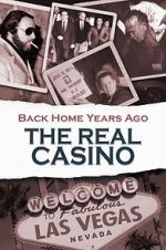 Watch Back Home Years Ago: The Real Casino Vidbull