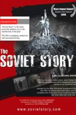 Watch The Soviet Story Vidbull