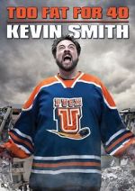 Watch Kevin Smith: Too Fat for 40! (TV Special 2010) Vidbull