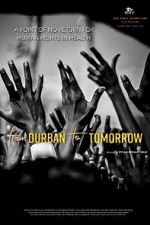 Watch From Durban to Tomorrow Vidbull