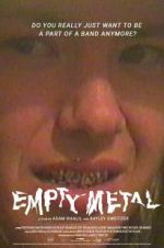 Watch Empty Metal Vidbull