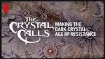 Watch The Crystal Calls - Making the Dark Crystal: Age of Resistance Vidbull