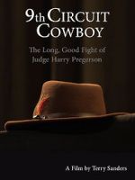 Watch 9th Circuit Cowboy - The Long, Good Fight of Judge Harry Pregerson Vidbull