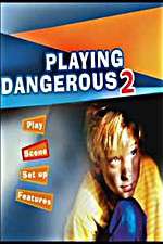 Watch Playing Dangerous 2 Vidbull