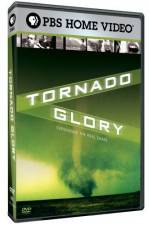 Watch Tornado Glory Vidbull