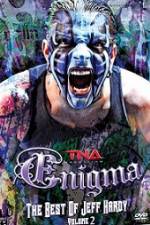 Watch TNA Enigma The Best of Jeff Hardy Volume 2 Vidbull