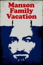 Watch Manson Family Vacation Vidbull