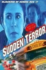 Watch Sudden Terror: The Hijacking of School Bus #17 Vidbull