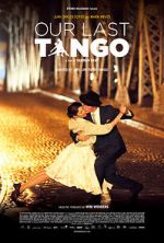 Watch Our Last Tango Vidbull